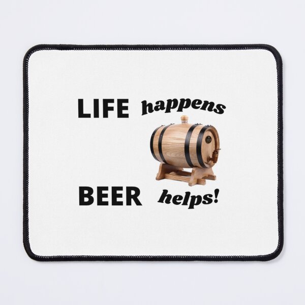 Item preview, LIFE happens BEER helps!   designed and sold by galvinitjeth.