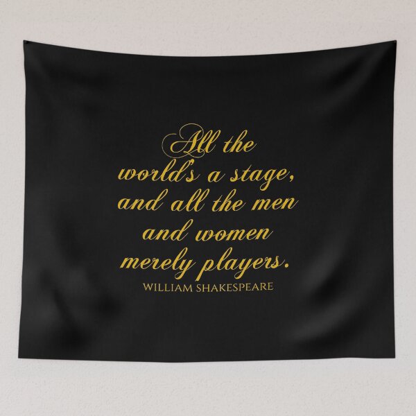 Item preview, Shakespeare Quotes - All The World's A Stage And All The Men And Women Merely Players designed and sold by PhiloJourney.