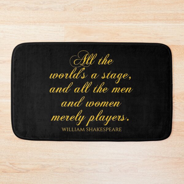 Item preview, Shakespeare Quotes - All The World's A Stage And All The Men And Women Merely Players designed and sold by PhiloJourney.
