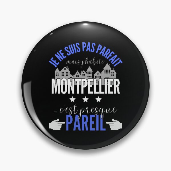 Item preview, Gift Man proud to live in Montpellier designed and sold by RomualdGR.