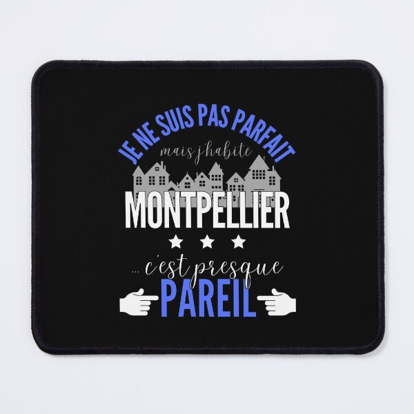 Item preview, Gift Man proud to live in Montpellier designed and sold by RomualdGR.
