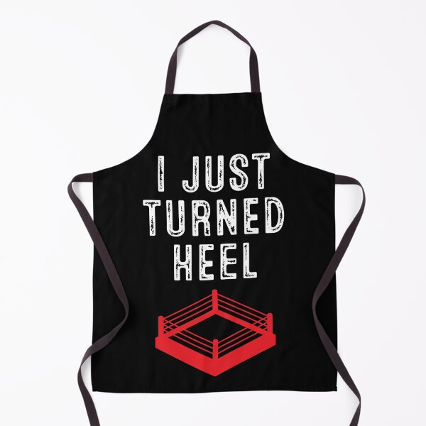 Item preview, I Just Turned Heel designed and sold by johnnyp1975.