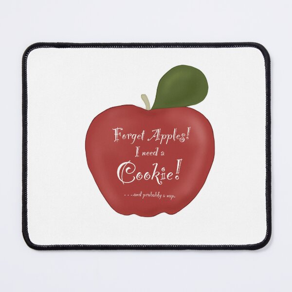 Item preview, Forget Apples I Need a Cookie designed and sold by LVA-Art.