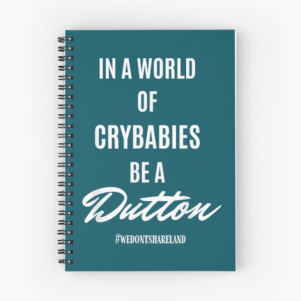Item preview, In A World Of Crybabies Be A Dutton designed and sold by CatasCornerShop.