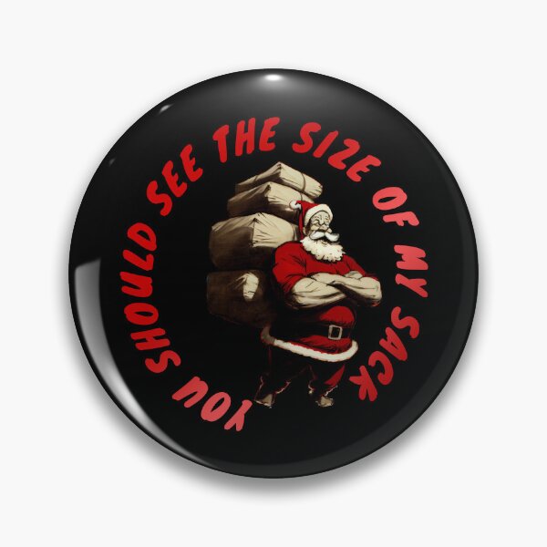 Item preview, You should see the size of my sack designed and sold by ehartstudio.