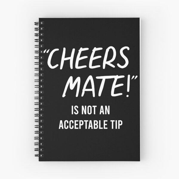 Item preview, TIPS Cheers Mate Is Not An Acceptable Tip designed and sold by PapaBujuGaming.