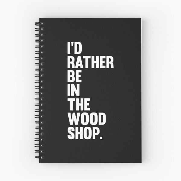 Item preview, I'd rather be in the wood, Carpenters, Carpentry designed and sold by Tee Hub.