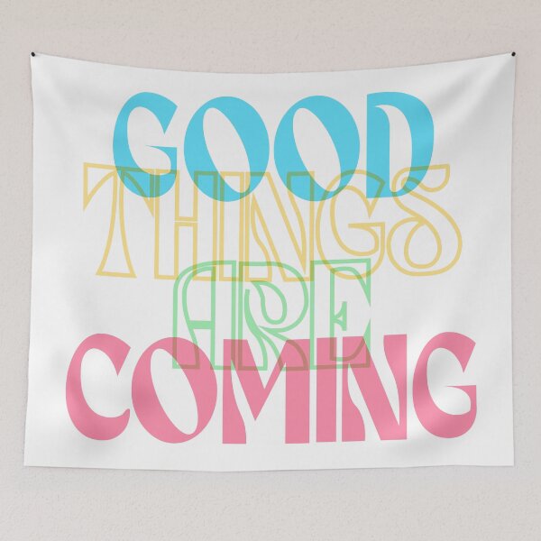 Item preview, Good Things are Coming designed and sold by Emptyst store.