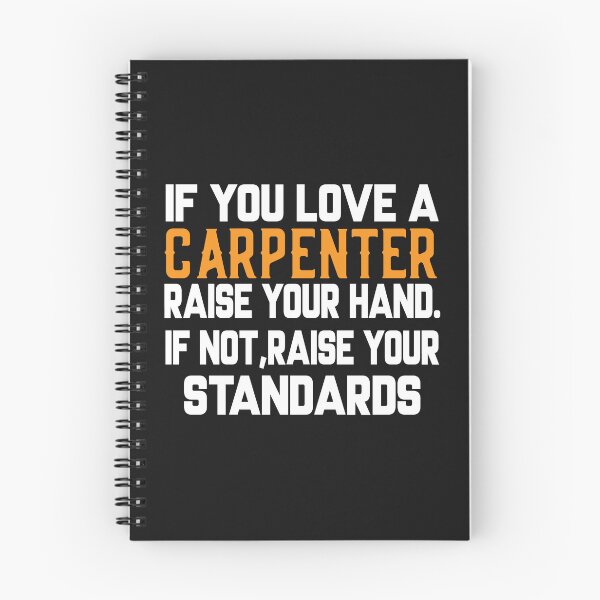 Item preview, IF YOU LOVE A CARPENTER RASE YOU HAND, Carpenters, Carpentry designed and sold by Tee Hub.