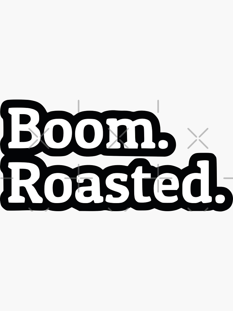 "Boom Roasted The Office" Sticker for Sale by Lawskyart Redbubble