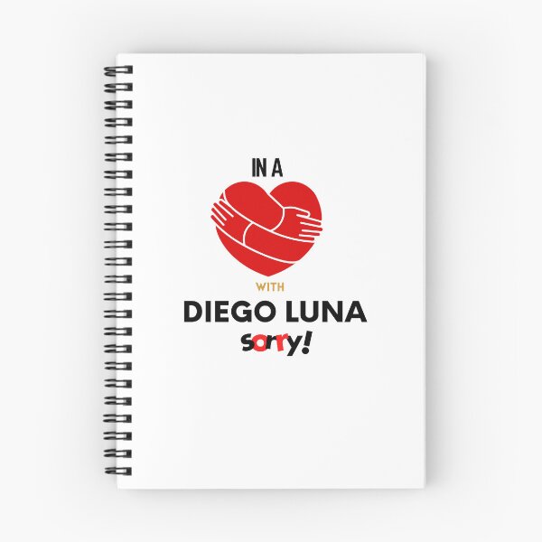Item preview, In A Relationship With Diego Luna Sorry designed and sold by Itsheartshop.