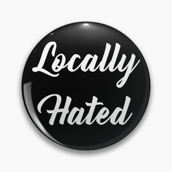 Item preview, Locally Hated designed and sold by PapaBujuGaming.