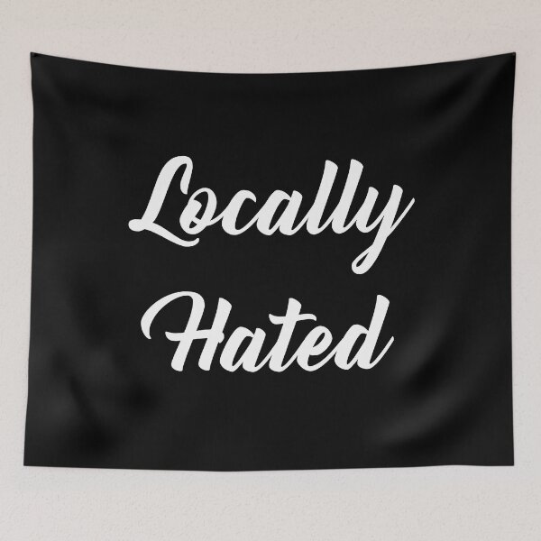 Item preview, Locally Hated designed and sold by PapaBujuGaming.