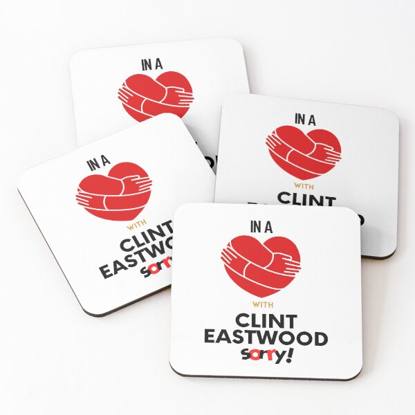 Item preview, In A Relationship With Clint Eastwood Sorry designed and sold by Itsheartshop.