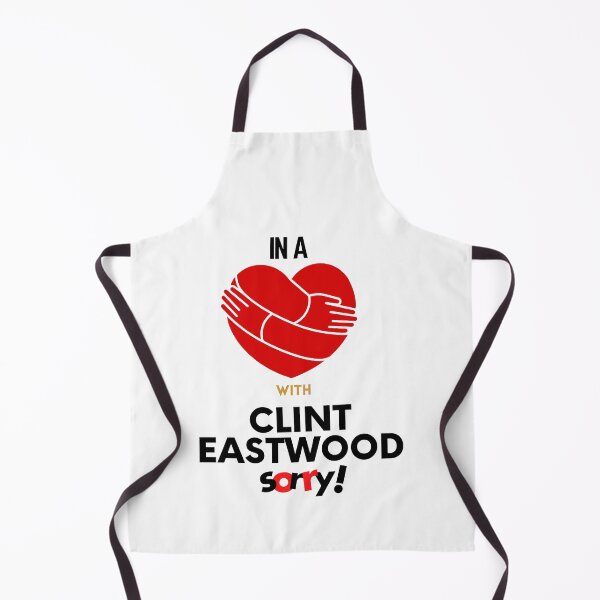 Item preview, In A Relationship With Clint Eastwood Sorry designed and sold by Itsheartshop.