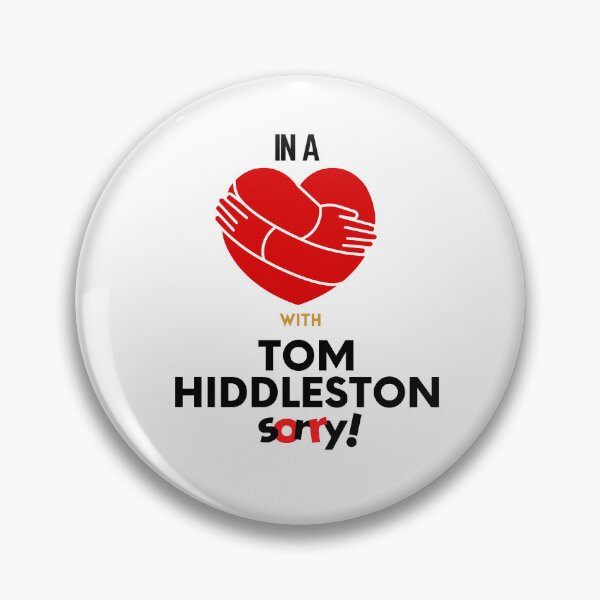 Item preview, In A Relationship With Tom Hiddleston Sorry designed and sold by Itsheartshop.