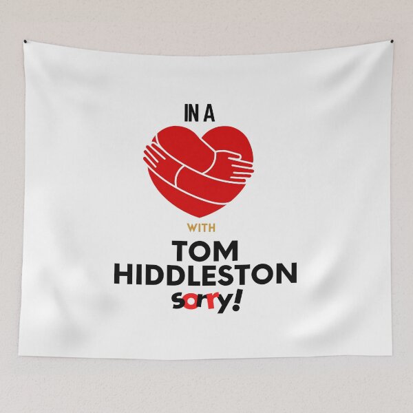 Item preview, In A Relationship With Tom Hiddleston Sorry designed and sold by Itsheartshop.