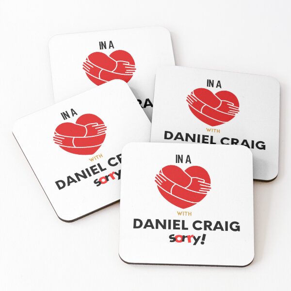 Item preview, In A Relationship With Daniel Craig Sorry designed and sold by Itsheartshop.