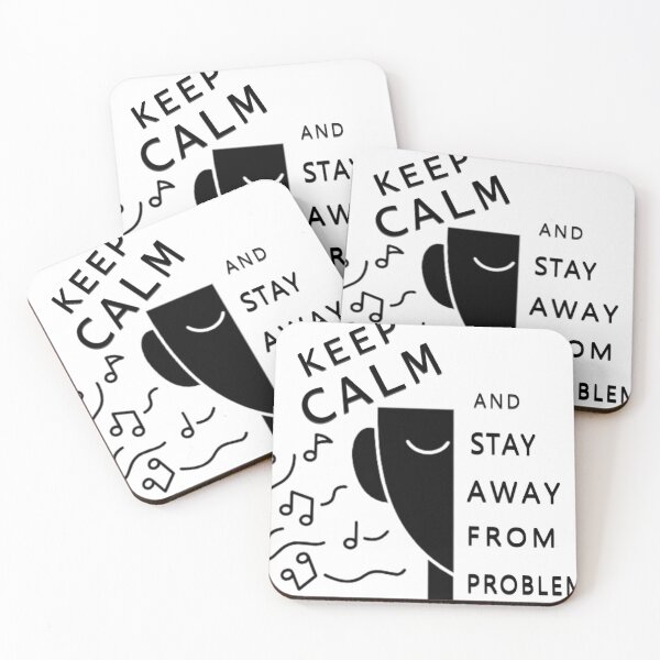Item preview, keep calm and stay away from problems designed and sold by LillyHauser.