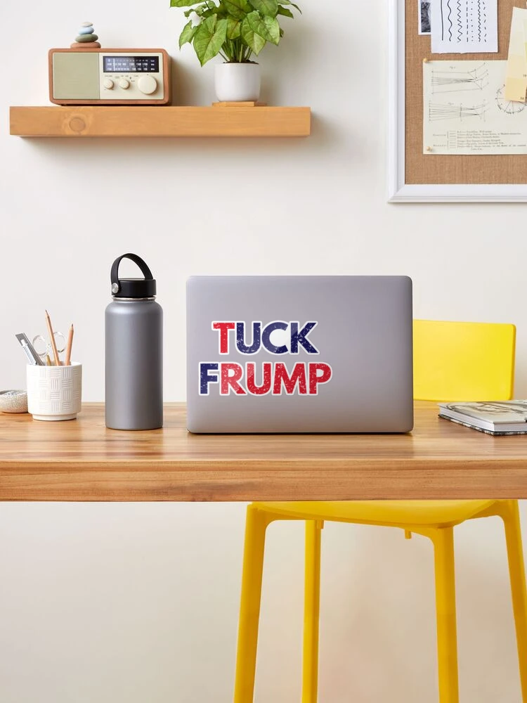 "Tuck Frump" Funny Car Bumper Sticker - 6 Inch Vinyl Decal, Weatherproof For Cars, Windows, Trucks - View #8