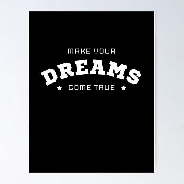 Dreams Really Do Come True - I Love Books Poster for Sale by