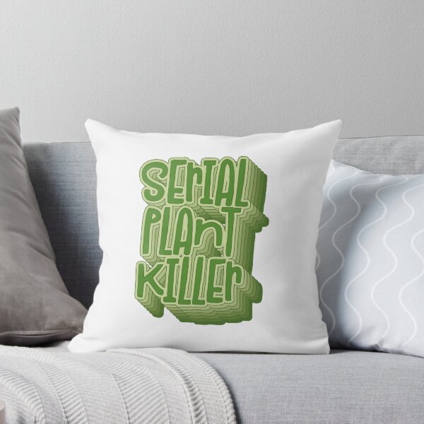 Item preview, Serial Plant Killer designed and sold by TheSimpleSloth.