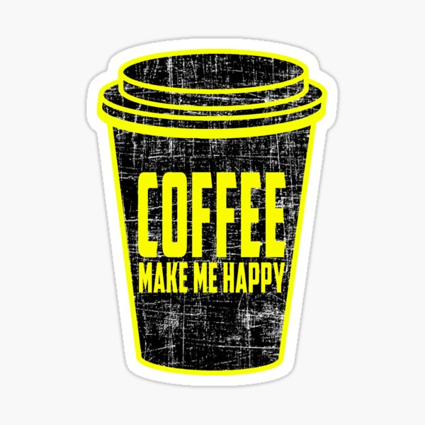 coffee-make-me-happy-sticker-for-sale-by-dr-g21-redbubble