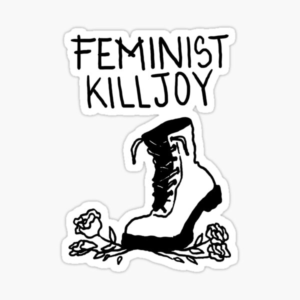 feminist-killjoy-sticker-for-sale-by-ladymorgan-redbubble