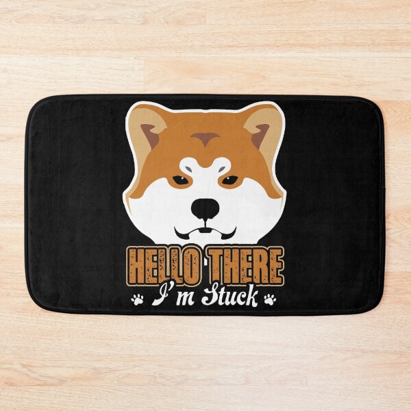 Item preview, Shiba Inu Hello There I'm Stuck designed and sold by UnknownArtistt.