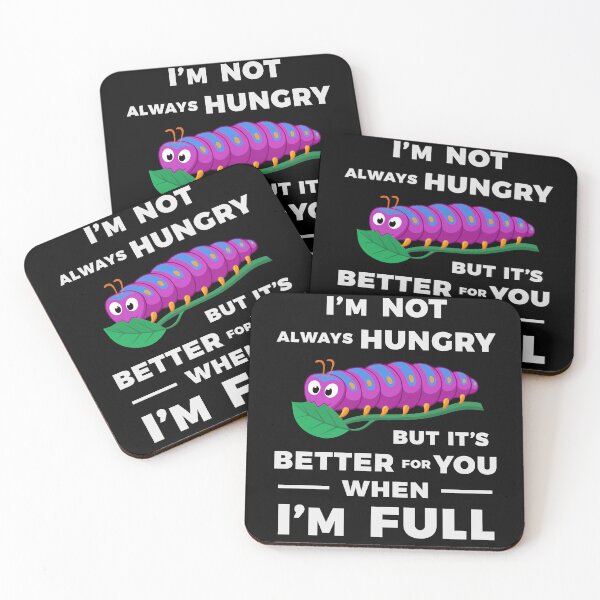 Item preview, I'm Not Always Hungry designed and sold by Zagach Letters.