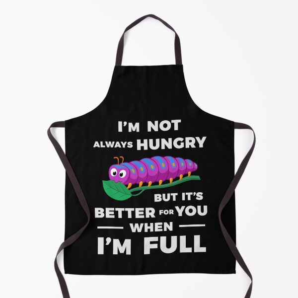 Item preview, I'm Not Always Hungry designed and sold by Zagach Letters.
