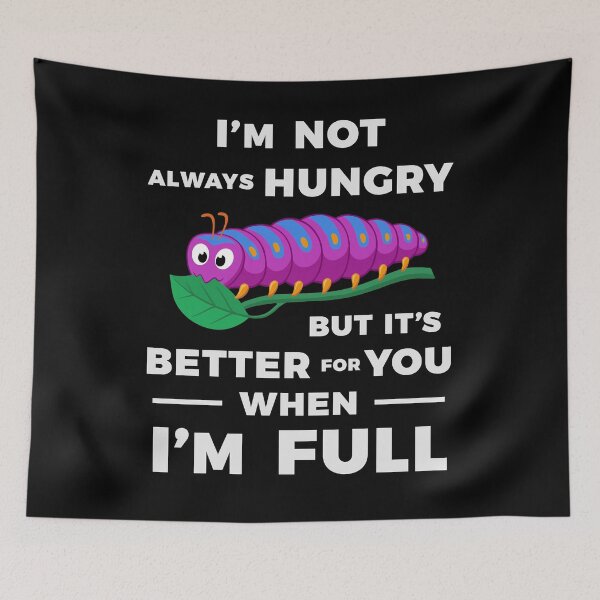 Item preview, I'm Not Always Hungry designed and sold by Zagach Letters.
