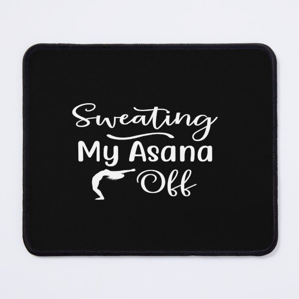 Item preview, Sweating my asana off designed and sold by phassystore.