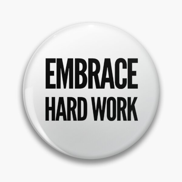 Item preview, Embrace Hard Work designed and sold by The  Lifers.