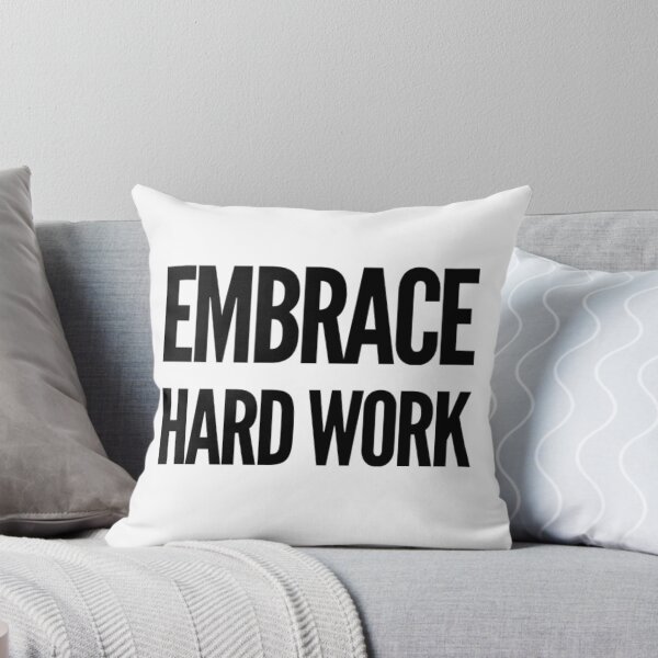 Item preview, Embrace Hard Work designed and sold by The  Lifers.