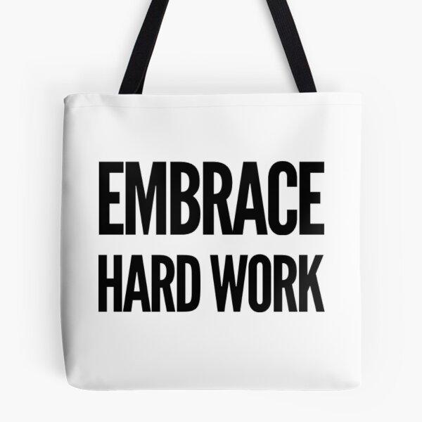 Item preview, Embrace Hard Work designed and sold by The  Lifers.
