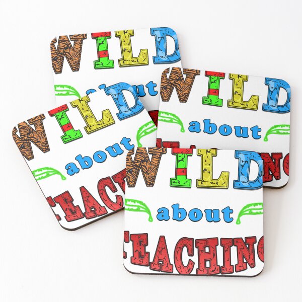 Item preview, wild about teaching designed and sold by FelicitaSander.