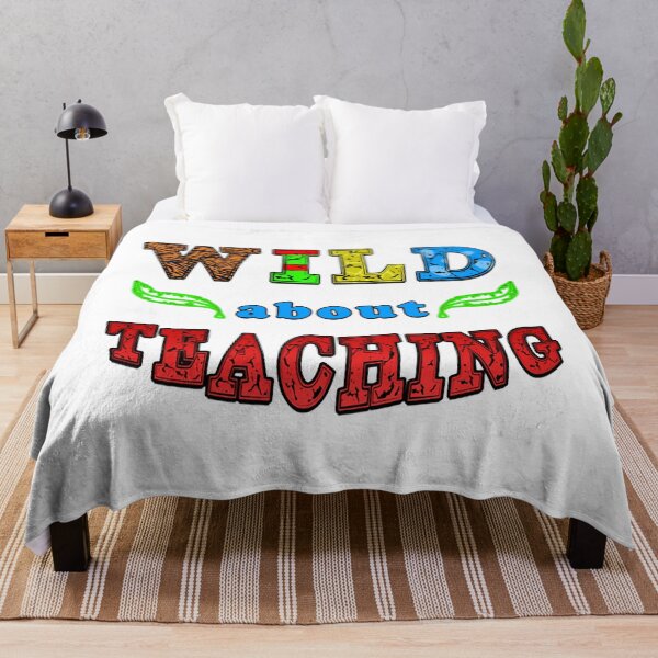 Item preview, wild about teaching designed and sold by FelicitaSander.