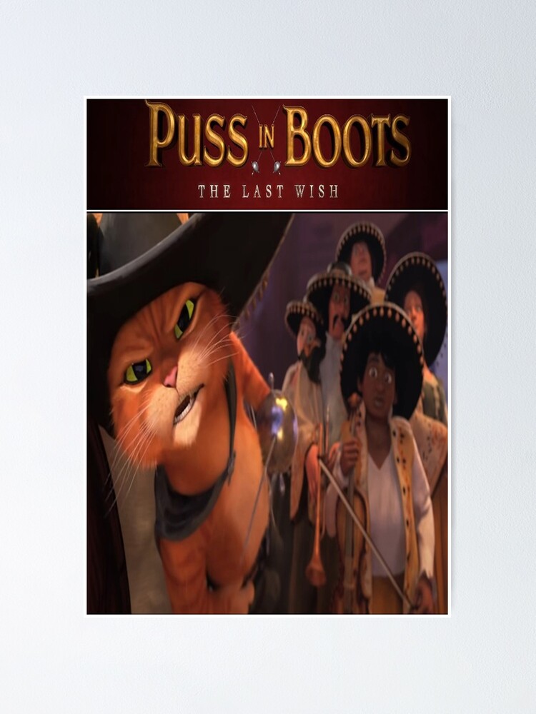 Puss In Boots The Last Wish Poster For Sale By Ngerhold Redbubble 5168