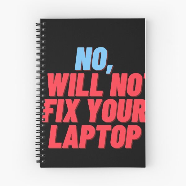 Item preview, No, I will not fix your laptop designed and sold by Globalize.