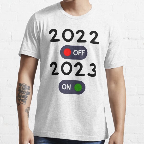 "HNY 2023,Happy New Year 2023 on/off Funny meme White" Tshirt for