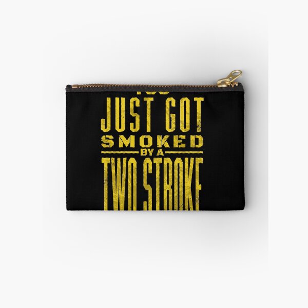 Item preview, You just got smoked by a Two Stroke designed and sold by starider.