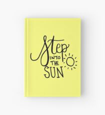Tritt in die Sonne Gelb Notizbuch