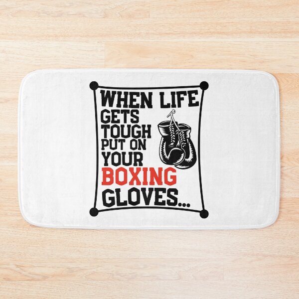 Item preview, When Life Gets Tough Put On Your Boxing Gloves, Boxing Box Champions designed and sold by Sven 7 ⭐⭐⭐⭐⭐.