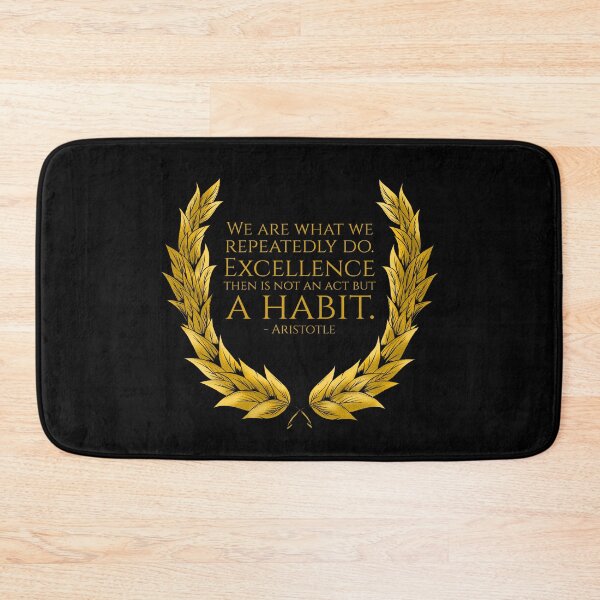 Item preview, Ancient Greek Philosophy - We are what we repeatedly do. Excellence then is not an act but a habit. - Aristotle Quote designed and sold by Styrman.