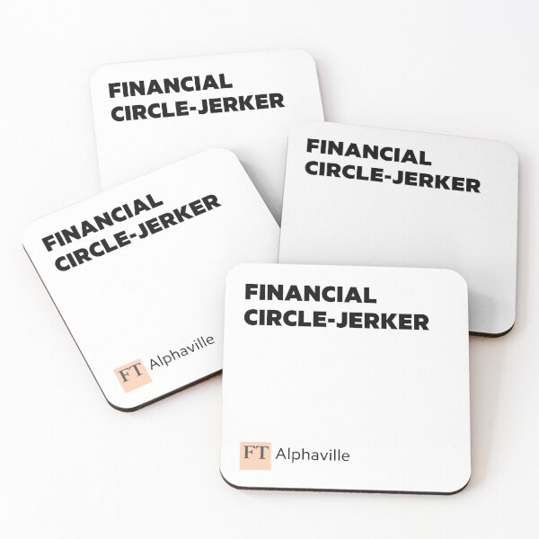 Item preview, Financial Circle-jerker designed and sold by FT Alphaville.
