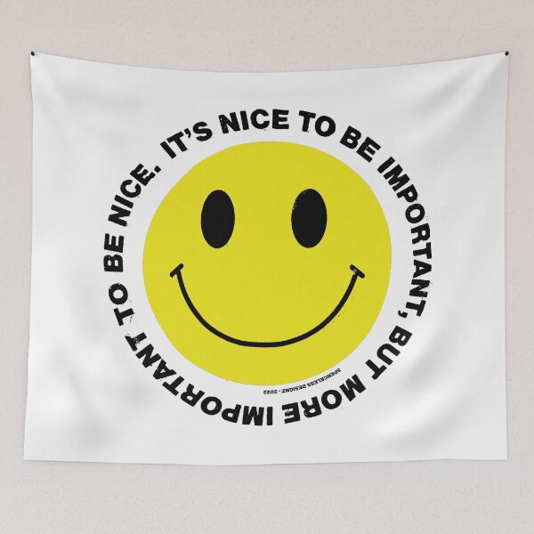Item preview, It's nice to be important, but it's more important to be nice. designed and sold by Spenceless Designz.