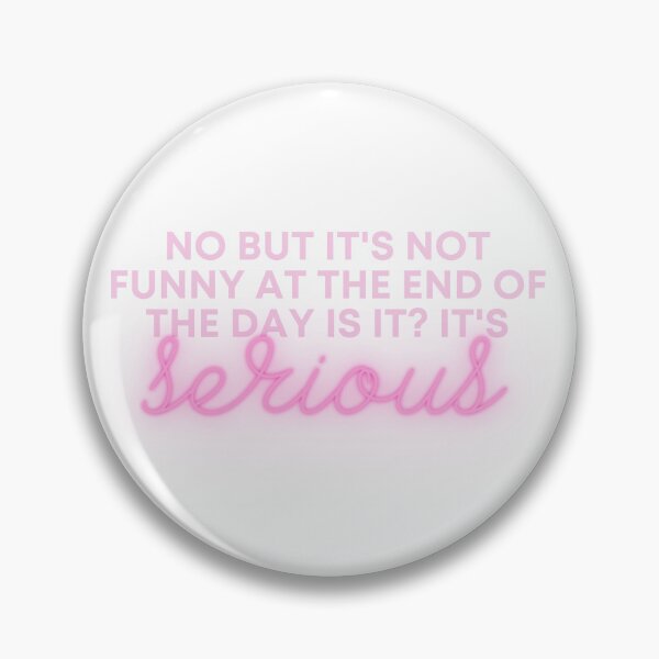 Item preview, No but It's not funny at the end of the day is it? It's serious... designed and sold by KlaineBlaine1.