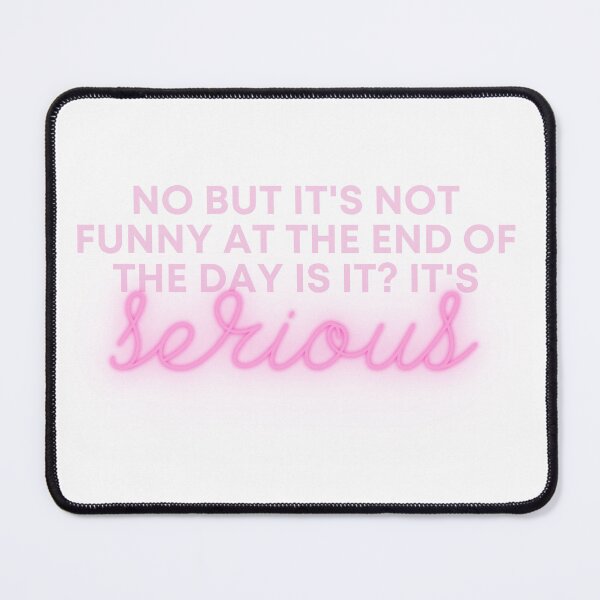 Item preview, No but It's not funny at the end of the day is it? It's serious... designed and sold by KlaineBlaine1.