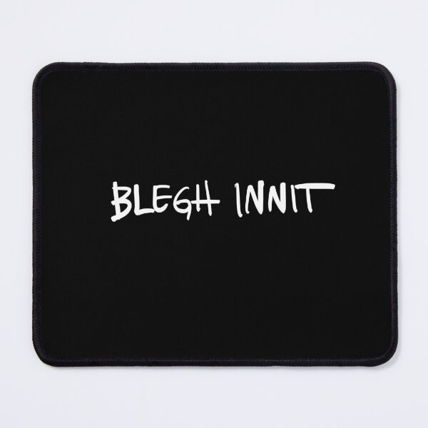 Item preview, Blegh innit designed and sold by Marker7.